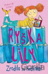 Ryška Lily: Zrodila sa hrdinka