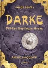 Příběhy Septimuse Heapa - kniha šestá