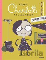 Young Charlotte, Filmmaker