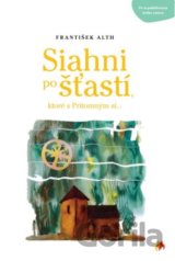 Siahni po šťastí
