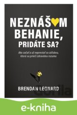 Neznášam behanie, pridáte sa?