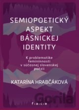 Semipoetický aspekt básnickej identity