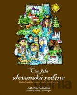 Čím žila slovenská rodina