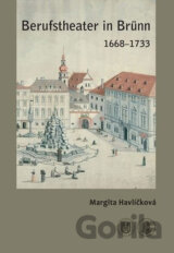 Berufstheater in Brünn 1668–1733