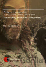 Biblische Intertextualität in deutschen Romanen seit 1990: Verwendung, Funktion und Bedeutung