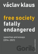 Free Society Fatally Endangered