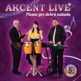 Akcent Live: Piesne pre dobrú náladu 5.