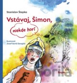 Vstávaj, Šimon, niekde horí