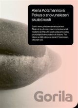 Pokus o znovunalezení skutečnosti