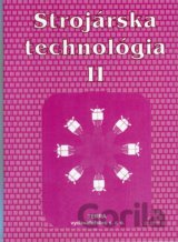 Strojárska technológia II.