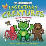 Basher History: Legendary Creatures