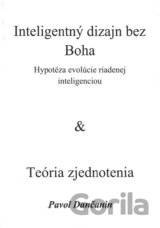 Inteligentný dizajn bez Boha & Teória zjednotenia