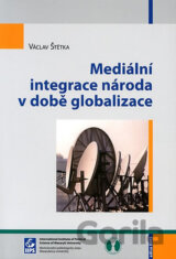 Mediální integrace národa v době globalizace