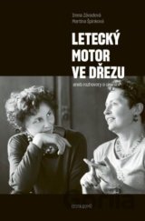Letecký motor ve dřezu aneb rozhovory o umírání