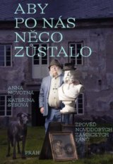 Aby po nás něco zůstalo