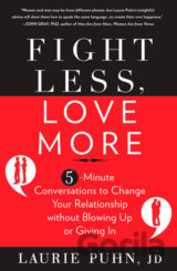 Fight Less, Love More