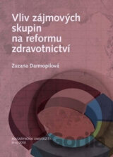 Vliv zájmových skupin na reformu zdravotnictví