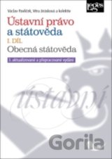 Ústavní právo a státověda I. díl. Obecná státověda