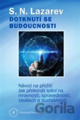 Diagnostika karmy 5 - Dotknutí se budoucnosti