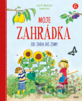 Moje zahrádka od jara do zimy