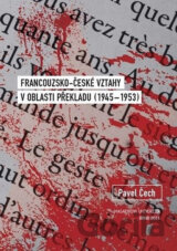 Francouzsko-české vztahy v oblasti překladu (1945–1953)