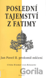 Poslední tajemství z Fatimy