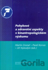Pohybové a zdravotní aspekty v kinantropologickém výzkumu