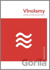 Vlnolamy aneb Aby tu zůstal na kameni kámen