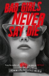Bad Girls Never Say Die