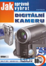 Jak správně vybrat digitální kameru