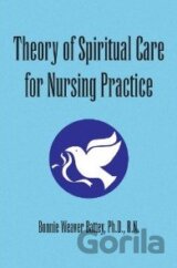 Theory of Spiritual Care for Nursing Practice