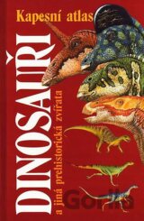 Dinosauři a jiná prehistorická zvířata