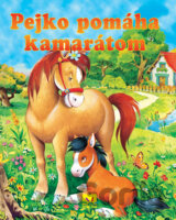 Pejko pomáha kamarátom
