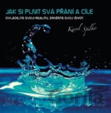 Jak si plnit svá přání a cíle (CD)