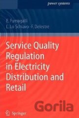 Service Quality Regulation in Electricity Distribution and Retail