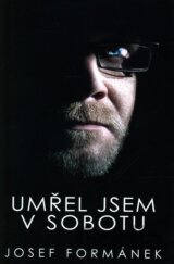 Umřel jsem v sobotu