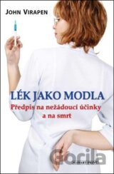 Lék jako modla