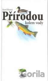 Přírodou kolem vody