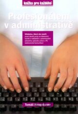 Profesionálem v administrativě