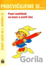 Procvičujeme si... Psaní souhlásek na konci a uvnitř slov