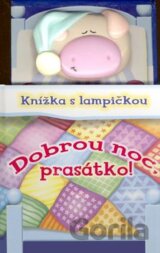 Dobrou noc, prasátko!