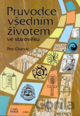 Průvodce všedním životem ve starověku