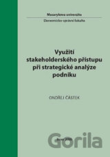 Využití stakeholderského přístupu při strategické analýze podniku