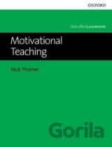Into the Classroom: Motivational Teaching