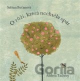 O růži, která nechtěla spát
