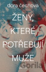 Ženy, které potřebují muže