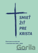 Smieť žiť pre Krista