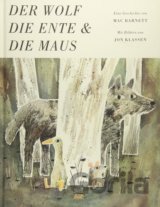 Der Wolf, die Ente und die Maus