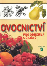 Ovocnictví pro odborná učiliště