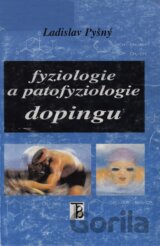 Fyziologie a patofyziologie dopingu